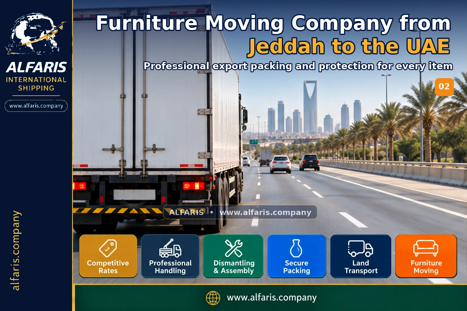 The shipping route from Jeddah to the UAE is via the approved route at the time of implementation or the port of Dubai